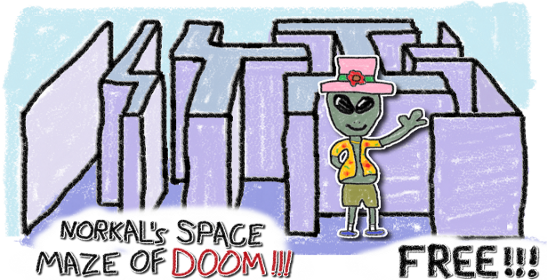 Norkal's Space Maze of DOOM!!!